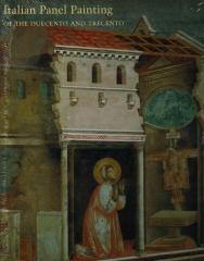 ITALIAN PANEL PAINTING IN THE DUECENTO AND TRECENTO