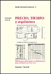 PRECIO TIEMPO Y ARQUITECTURA MEDICIONES PRESUPUESTOS Y PLANIFICACION PARA EDIFICACION Y OBRA CIVIL