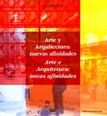 ARTE Y ARQUITECTURA: NUEVAS AFINIDADES