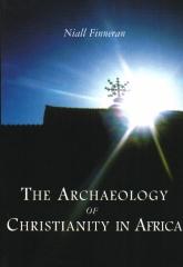 THE ARCHAEOLOGY OF CHRISTIANITY IN AFRICA