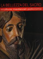 LA BELLEZZA DEL SACRO SCULTURE MEDIEVALI POLICROME