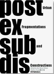 POST EX SUB DIS. URBAN FRAGMENTATIONS AND CONSTRUCTIONS