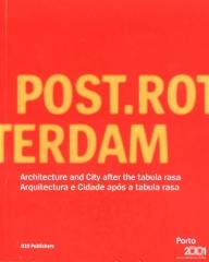 POST.ROTTERDAM ARCHITECTURE AND CITY AFTER THE TABULA RASA