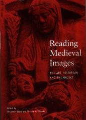 READING MEDIEVAL IMAGES THE ART HISTORIAN AND THE OBJECT