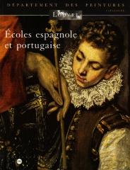 MUSÉE DU LOUVRE. DEPARTEMENT DES PEINTURES: ECOLES ESPAGNOLE ET PORTUGAISE. CATALOGUE RAISONNÉ