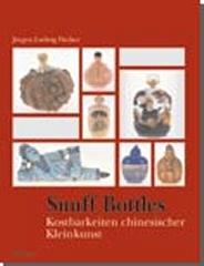 SNUFF BOTTLES : KOSTBARKEITEN CHINESISCHER KLEINKUST