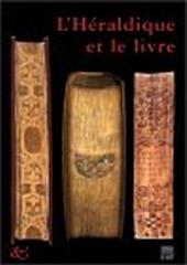 L'HÉRALDIQUE ET LE LIVRE