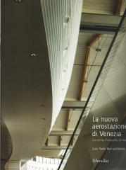 LA NUOVA AEROSTAZIONE DI VENEZIA GIAN PAOLO MAR ARCHITETTO