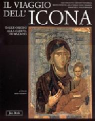 IL VIAGGIO DELL'ICONA: DALLE ORIGINI ALLA CADUTA DI BISANZIO