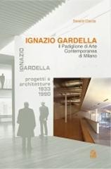 IGNAZIO GARDELLA  IL PADIGLIONE DI ARTE CONTEMPORANEA DI MILANO (1953-1993)