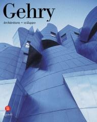 FRANK O GEHRY ARCHITETTURA + SVILUPPO