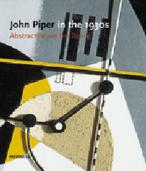 JOHN PIPER IN THE THIRTIES: ABSTRACTION ON THE BEACH