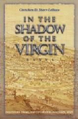 IN THE SHADOW OF THE VIRGIN: INQUISITORS, FRIARS, AND CONVERSOS IN GUADALUPE, SPAIN