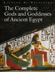 THE COMPLETE GODS AND GODDESSES OF ANCIENT EGYPT