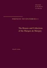 THE HOUSES AND COLLECTIONS OF THE MARQUIS DE MARIGNY