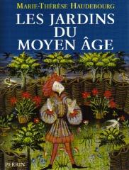 LES JARDINS DU MOYEN AGE