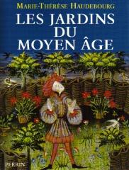 LES JARDINS DU MOYEN AGE