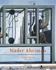 NADER AHRIMAN "PAINTINGS 1994-2003"