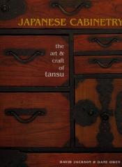 JAPANESE CABINETRY THE ART & CRAFT OF TANSU