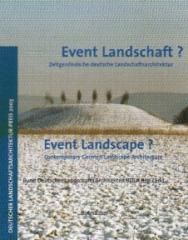 EVENT LANDSCAPE ? CONTEMPORARY GERMAN LANDSCAPE ARCHITECTURE