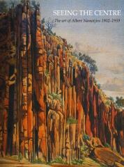 SEEING THE CENTRE: THE ART OF ALBERT NAMATJIRA 1902-1959