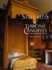 STATE BEDS AND THRONE CANOPIES: CARE AND CONSERVATION
