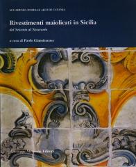 RIVESTIMENTI MAIOLICATI IN SICILIA DAL SICENTO AL NOVECENTO