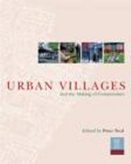 URBAN VILLAGES AND THE MAKING OF COMMUNITIES