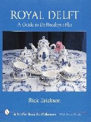 ROYAL DELFT: A GUIDE TO DE PORCELEYNE FLES