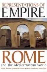 REPRESENTATIONS OF EMPIRE: ROME AND THE MEDITERRANEAN WORLD
