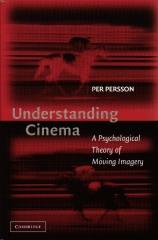 UNDERSTANDING CINEMA A PSYCHOLOGICAL THEORY OF MOVING IMAGERY