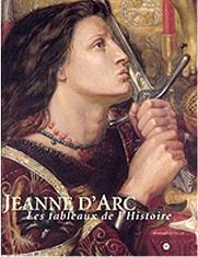 JEANNE D'ARC LES TABLEAUX DE L'HISTOIRE 1820-1920