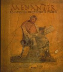 MENANDER. LA CASA MENANDRO DI POMPEI