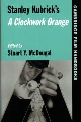 STANLEY KUBRICK'S A CLOCKWORK ORANGE