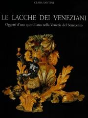 LE LACCHE DEI VENEZIANI: OGGETTI D'USO QUOTIDIANO NELLA VENEZIA DEL '700