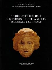 TERRACOTTE TEATRALI E BUFFONESCHE DELLA SICILIA ORIENTALE E CENTRALE