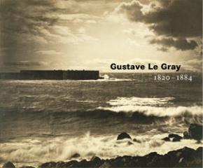 GUSTAVE LE GRAY: 1820 - 1884