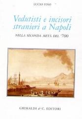 VEDUTISTI E  E INCISORI STRANIERI A NAPOLI NELLA SECONDA META 700