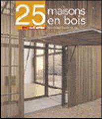 25 MAISONS EN BOIS