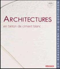 ARCHITECTURES EN BÉTON DE CIMENT BLANC