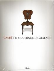 GAUDI E IL MODERNISMO CATALANO