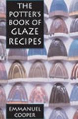 THE POTTER'S BOOK OF GLAZE RECIPES