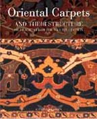 ORIENTAL CARPETS AND THEIR STRUCTURE