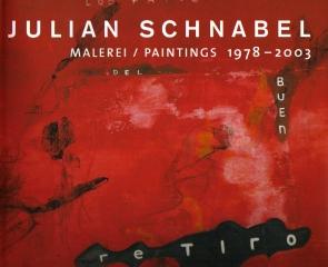 JULIAN SCHNABEL: PAINTINGS 1978-2003