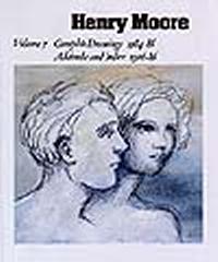 HENRY MOORE COMPLETE DRAWINGS 1916-86. VOLUME 7: COMPLETE DRAWINGS 1984-86, ADDENDA AND INDEX 1916-86
