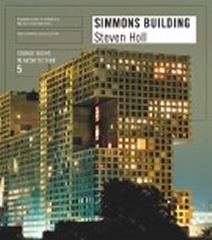 STEVEN HOLL ARCHITECTS/ SIMMONS HALL: SOURCE BOOKS IN ARCHITECTURE