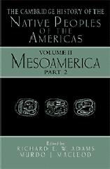 THE CAMBRIDGE HISTORY OF THE NATIVE PEOPLES OF THE AMERICAS 2 PART SET. MESOAMERICA. 2 VOLS