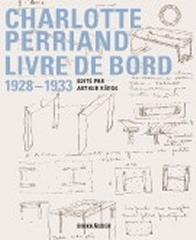 CHARLOTTE PERRIAND LIVRE DE BORD