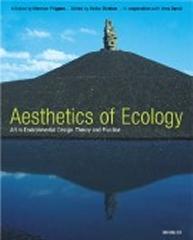 AESTHETICS OF ECOLOGY ART IN ENVIROMENTAL DESIGN THEORY AND PRACTICE