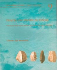 TRACES ON TROPICAL TOOLS: A FUNCTIONAL STUDY OF CHERT ARTEFACTS FROM PRECERAMIC SITES IN COLOMBIA